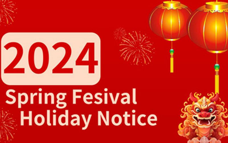 2024 Spring Festival Holiday Notice