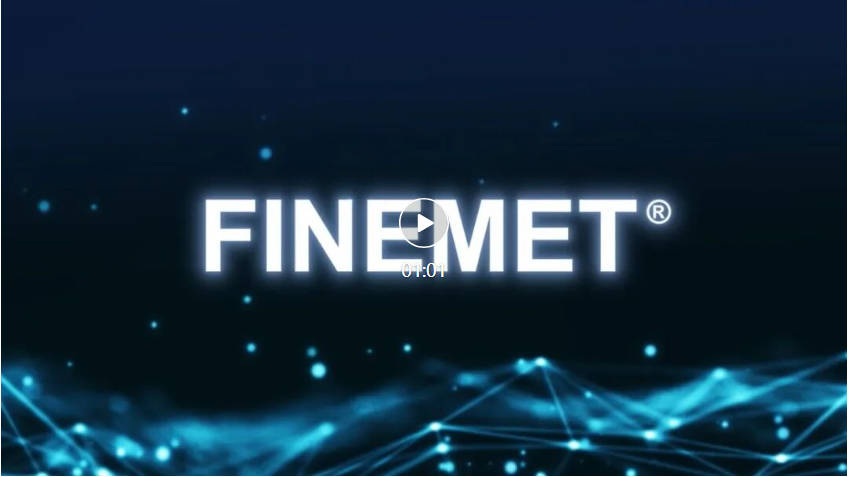 FINEMET® Proterial博迈立铖享誉世界的软磁材料