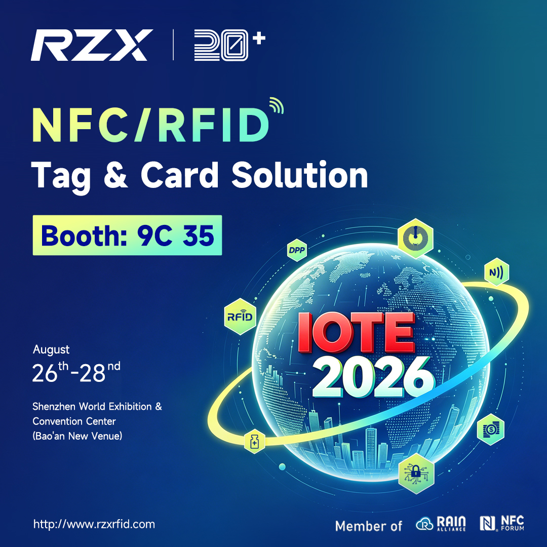Meet RZX at IOTE 2026 Shenzhen IoT Expo | Full Range of RFID Products On Display