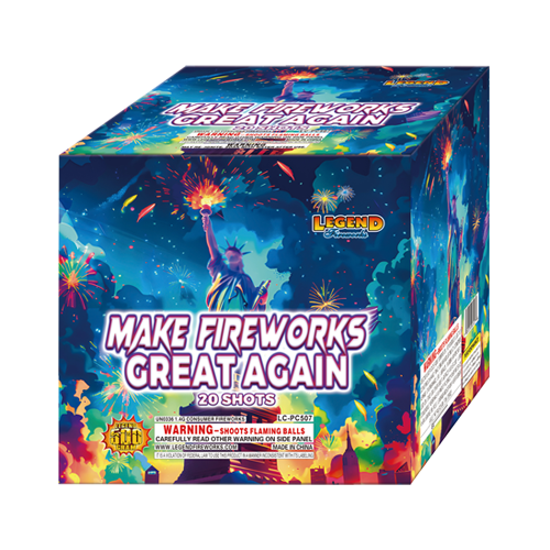 MAKE FIREWORKS GREAT AGAIN